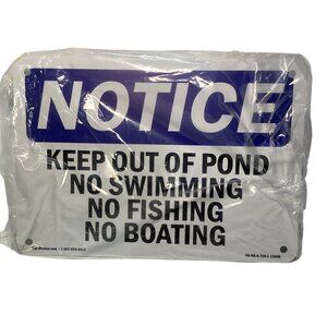 Notice Keep Out Of Pond No Swimming Fishing Boating 7" X 10" Metal Sign NEW